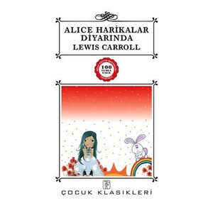 Alıce Harikalar Diyarında - 100 Temel Eser
