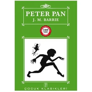 Peter Pan - 100 Temel Eser - James Matthew Barrie