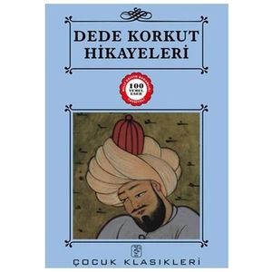 Dede Korkut Hikayeleri - 100 Temel Eser