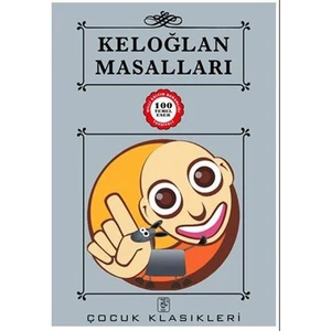 Keloğlan Masalları - 100 Temel Eser