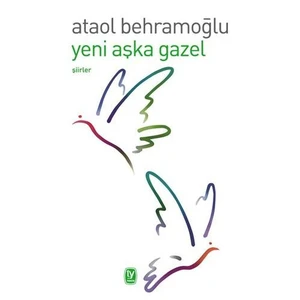Yeni Aşka Gazel