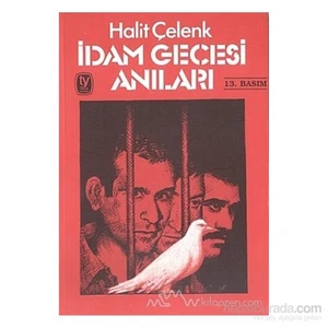İdam Gecesi Anıları-Halit Çelenk