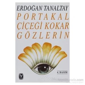 Portakal Çiçeği Kokar Gözlerin-Erdoğan Tanaltay