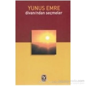 Yunus Emre Divanı'Ndan Seçmeler