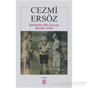 Şehirden Bir Çocuk Sevdin Yine-Cezmi Ersöz