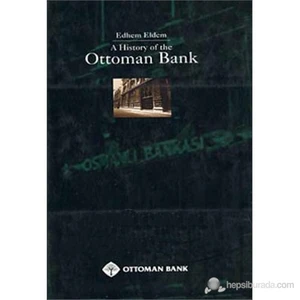 A History Of The Ottoman Bank-Edhem Eldem