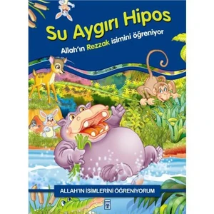 Su Aygırı Hipos - Allah'ın Rezzak İsmini Öğreniyor - Nur Kutlu