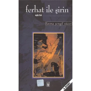 Ferhat İle Şirin - Fatma Şengil Süzer
