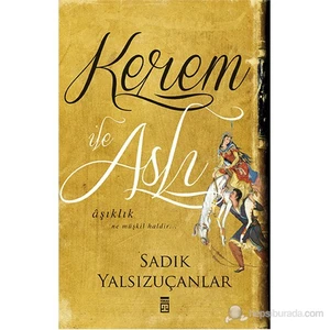 Kerem İle Aslı - Sadık Yalsızuçanlar