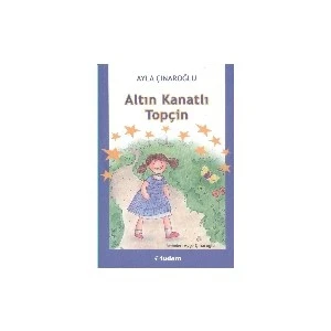 Altın Kanatlı Topçin - Ayla Çınaroğlu