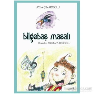 Bilgebaş Masalı-Ayla Çınaroğlu