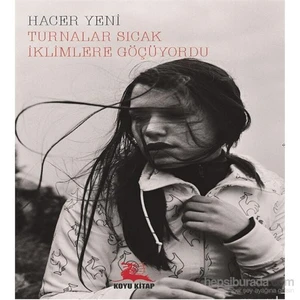 Turnalar Sıcak İklimlere Göçüyordu