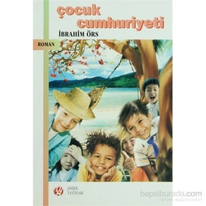 Çocuk Cumhuriyeti - İbrahim Örs