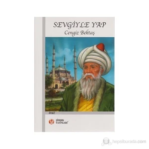 Sevgiyle Yap-Cengiz Bektaş