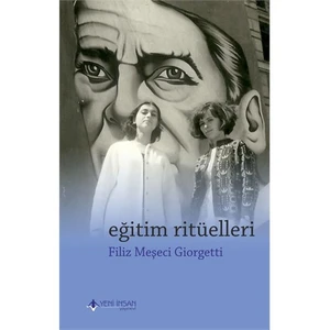 Eğitim Ritüelleri - Filiz Meşeci Giorgetti