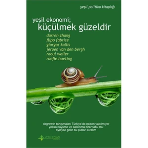 Yeşil Ekonomi Küçülmek Güzeldir-Roefie Hueting