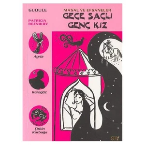 Gece Saçlı Genç Kız / Masal Ve Efsaneler