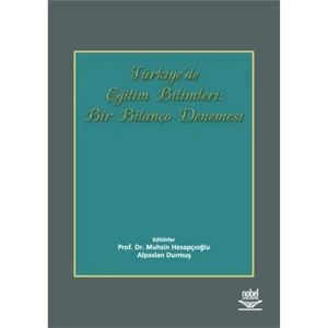 Türkiye’de Eğitim Bilimleri: Bir Bilanço Denemesi