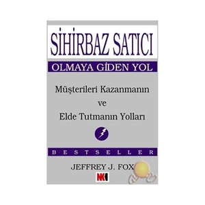 Sihirbaz Satıcı Giden Yol-Jeffrey J. Fox