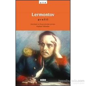 Lermontov: Profil - Mihail Yurtyeviç Lermontov
