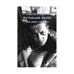 Bu Yalnızlık Benim - Metin Eloğlu