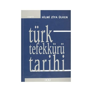 Türk Tefekkürü Tarihi-Hilmi Ziya Ülken