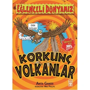 Korkunç Volkanlar-Anita Ganeri
