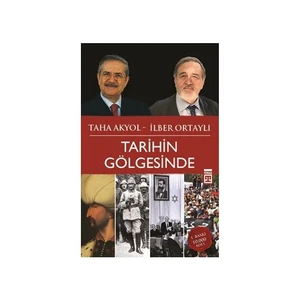 Tarihin Gölgesinde - İlber Ortaylı