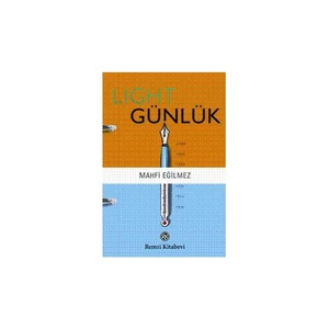 Light Günlük - Mahfi Eğilmez