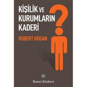 Kişilik Ve Kurumların Kaderi -  Robert Hogan