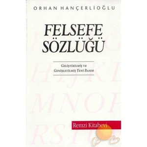 Felsefe Sözlüğü - Orhan Hançerlioğlu