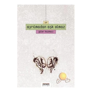 Ayrılmadan Aşk Olmaz