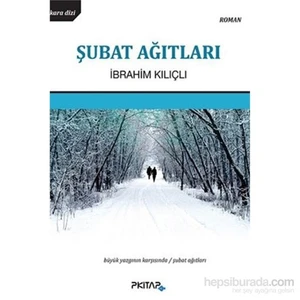 Şubat Ağıtları-İbrahim Kılıçlı