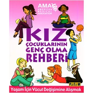 Kız Çocuklarının Genç Olma Rehberi