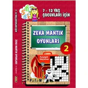 Zeka Mantık Oyunları 2 (7-12 Yaş) - Ayşegül Seçkiner
