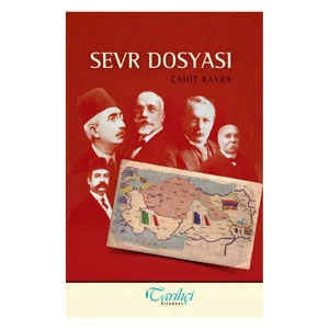 Sevr Dosyası - Cahit Kayra