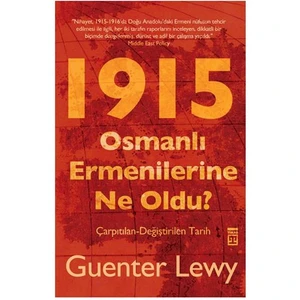 Osmanlı Ermenilerine Ne Oldu? - Guenter Lewy