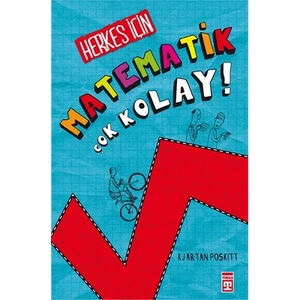 Herkes İçin Matematik Çok Kolay - Kjartan Poskitt