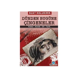 Dünden Bugüne Çingeneler