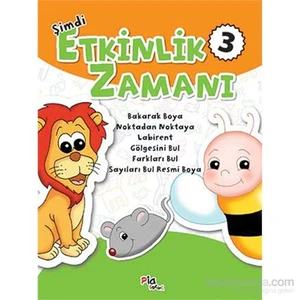 Şimdi Etkinlik Zamanı 3 - Bakarak Boya – Noktadan Noktaya – Labirent – Gölgesini Bul – Farkları Bul-Gülizar Çilliyüz