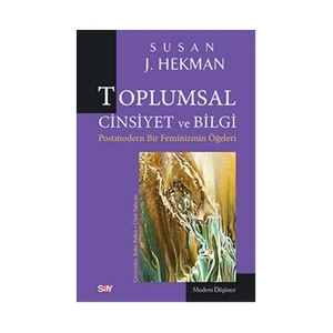 Toplumsal Cinsiyet Ve Bilgi-Susan Hekman