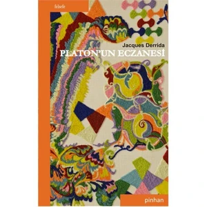 Platon’Un Eczanesi-Jacques Derrida