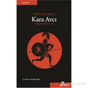 Kara Avcı - Yabanlık Akıl’A Karşı-Pierre Vidal-Naquet