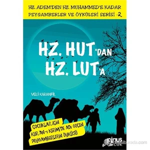 Peygamberler Ve Öyküleri Serisi-2: Hz. Hut'Dan Hz. Lut'A-Veli Karanfil