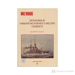 Donanma-Yı Osmani Muavenet-İ Milliye Cemiyeti-Selahittin Özçelik