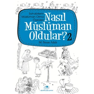 Nasıl Müslüman Oldular - 2 - M. Sinan Adalı