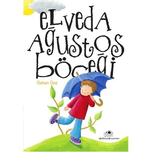 Elveda Ağustos Böceği-Özkan Öze