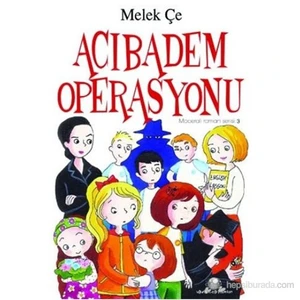 Maceralı Roman Serisi 3 Acıbadem Operasyonu - Melek Çe