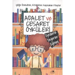Adalet Ve Cesaret Öyküleri - Saide Nur Dikmen