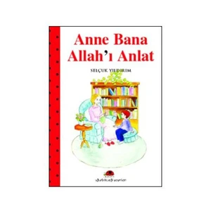 Anne Bana Allah’ı Anlat